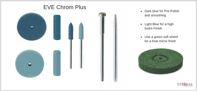 Eternal Tools showcase our new range of EVE CHROM PLUS polishers for stainless steel, chrome, titanium, nickel alloys, platinum and all non-precious metals