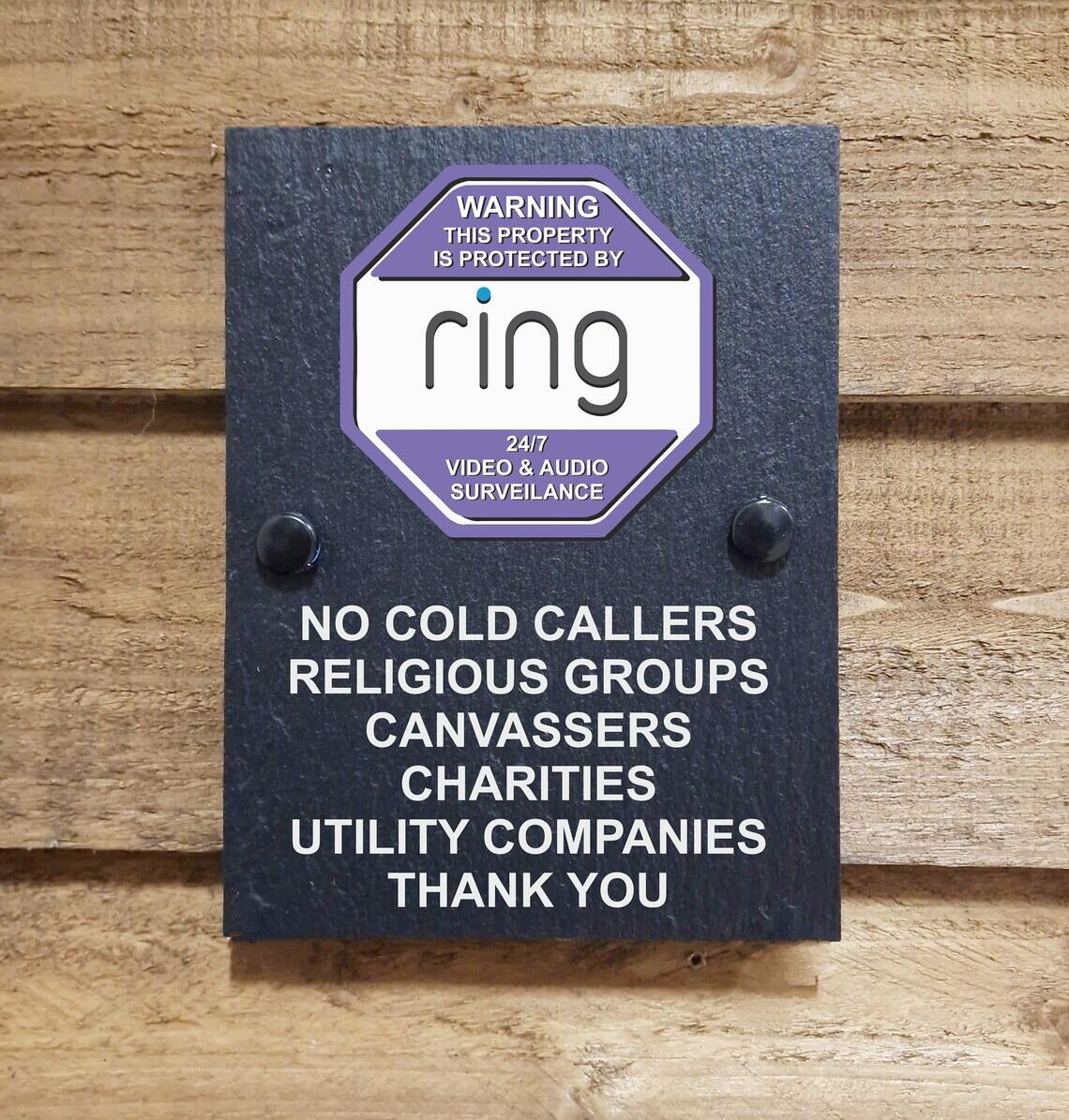 Ring Doorbell Protects Our Home No Cold Callers etc Slate House Sign 4 sizes and 4 colours