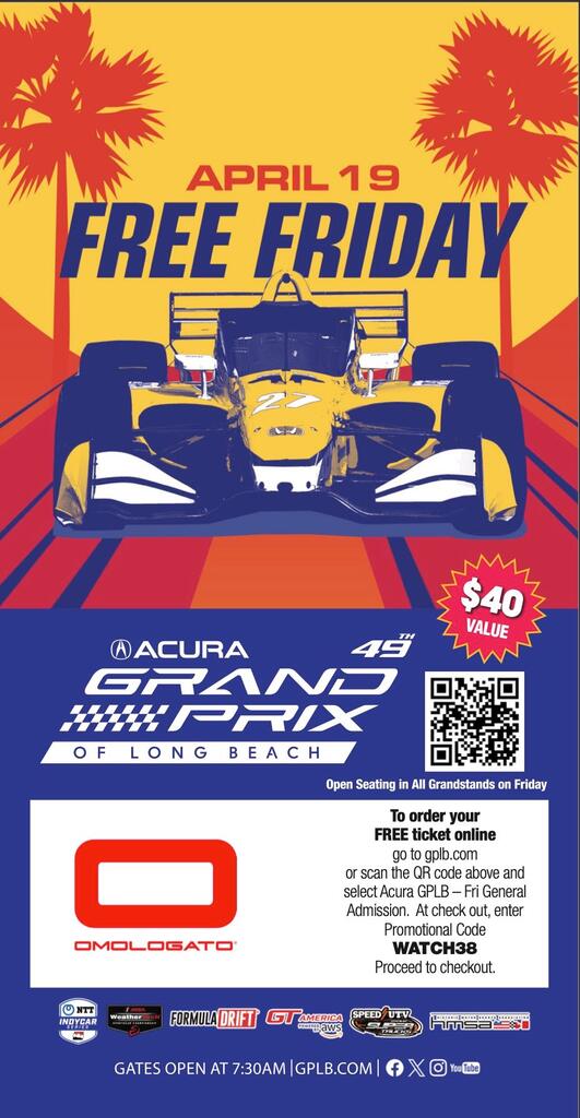 COMPLIMENTARY PASSES for the Acura Grand Prix of Long Beach