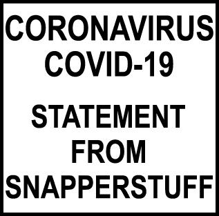 Coronavirus COVID-19 - Statement from Snapperstuff.com