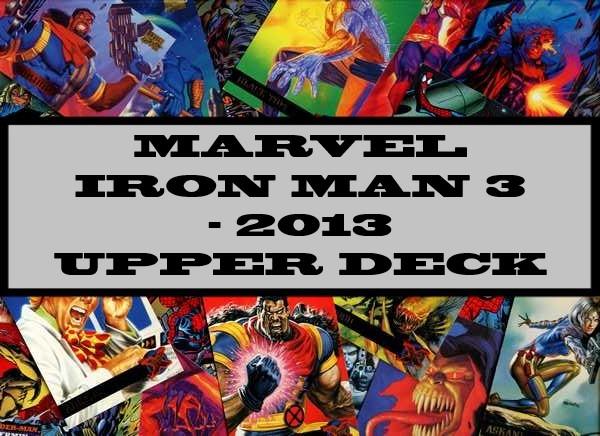 Marvel Iron Man 3 - 2013 Upper Deck