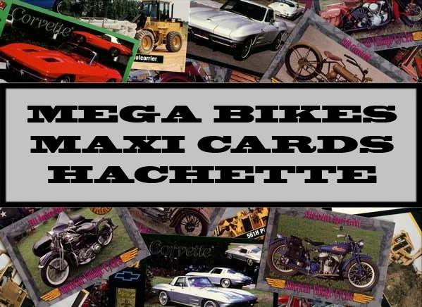 Mega Bikes Maxi Cards Hachette