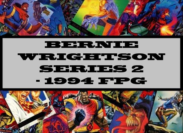 Bernie Wrightson Series 2 - 1994 FPG
