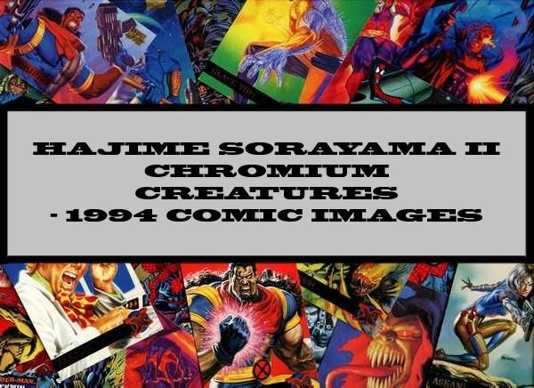 Hajime Sorayama II Chromium Creatures - 1994 Comic Images
