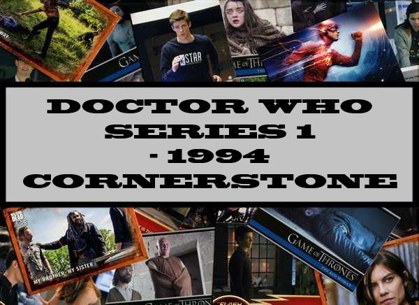 Doctor Who Series 1 - 1994 Cornerstone