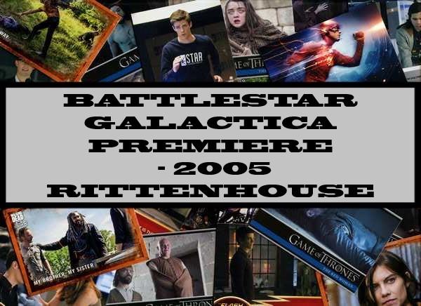 Battlestar Galactica Premiere - 2005 Rittenhouse