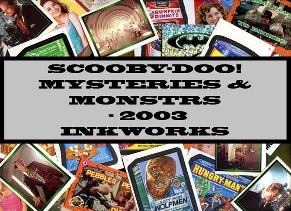 Scooby-Doo Mysteries & Monsters - 2003 Inkworks