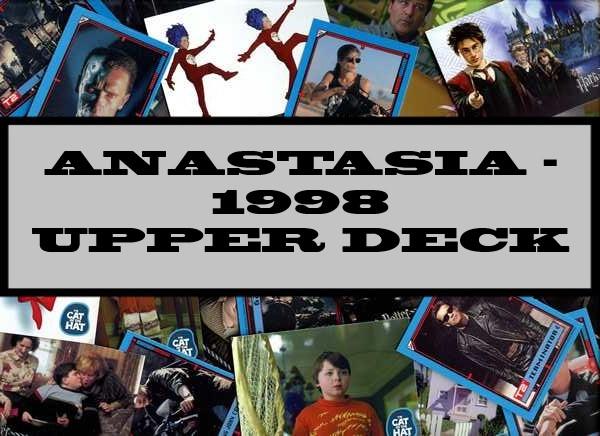 Anastasia - 1998 Upper Deck