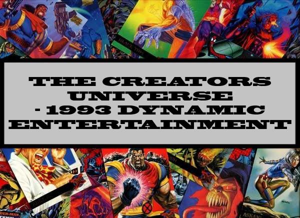 The Creators Universe - 1993 Dynamic Entertainment