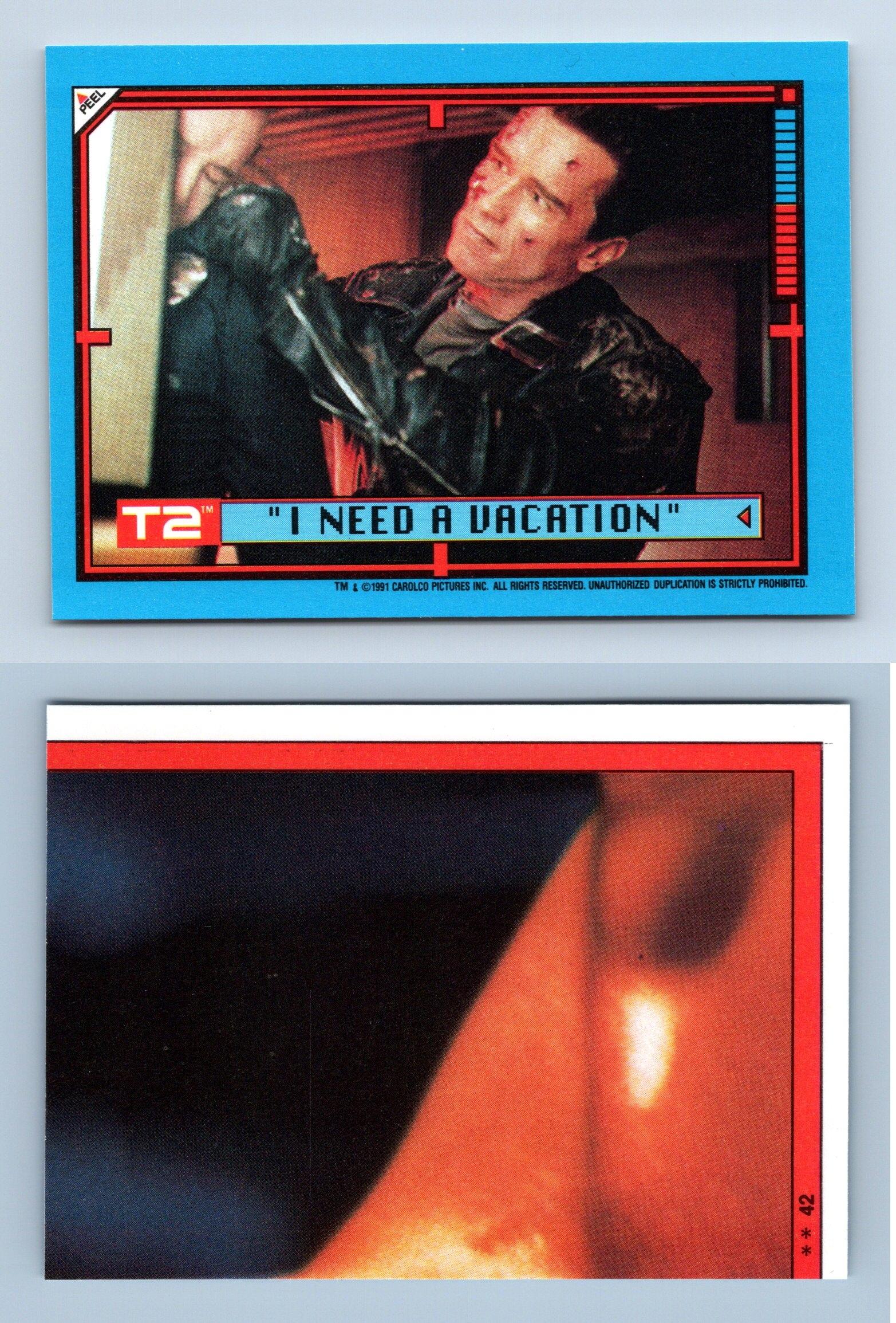 I Need A Vacation #42 T2 Terminator 2 Topps 1991 Large Trading Card ...