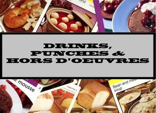 Drinks, Punches & Hors D'Oeuvres