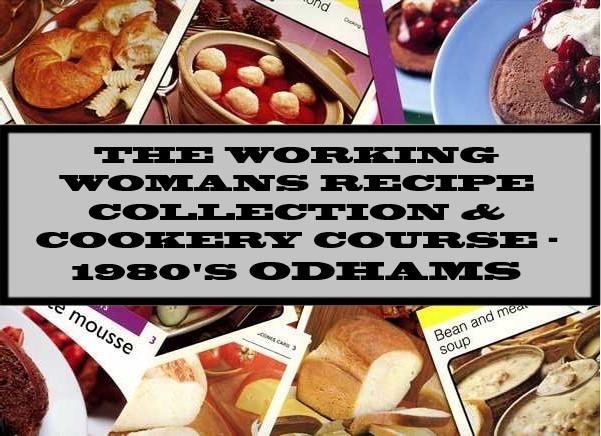 The Working Womans Recipe Collection & Cookery Course