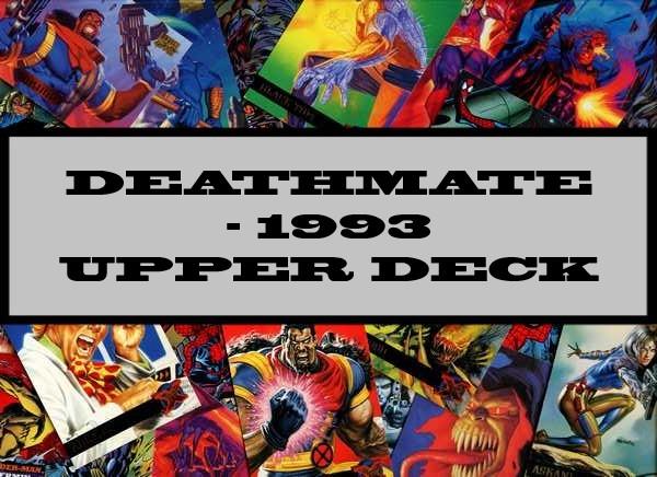 Deathmate - 1993 Upper Deck