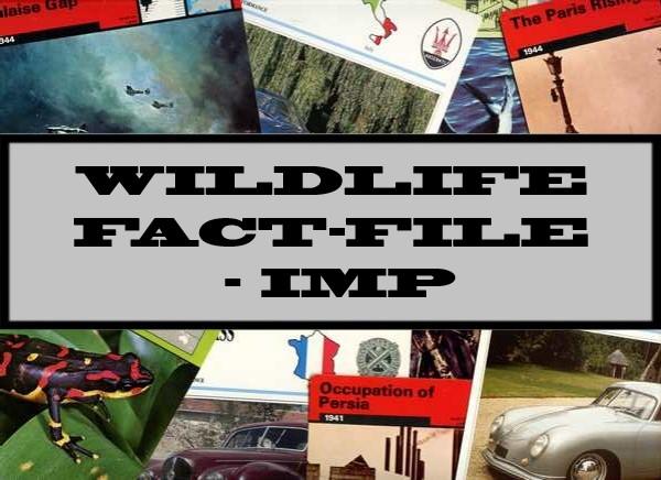 Wildlife Fact File - IMP