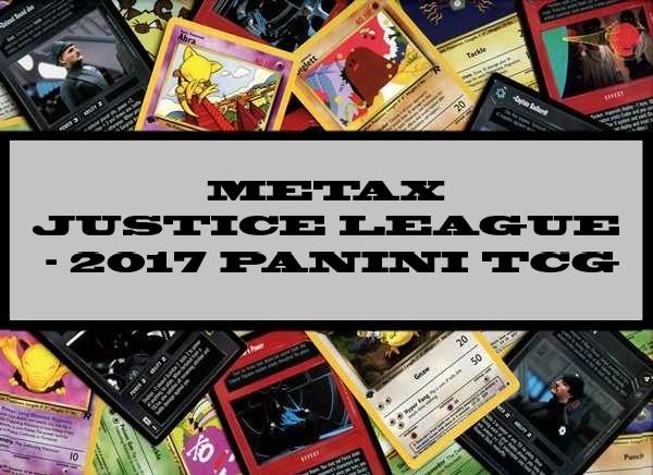 Metax Justice League - 2017 Panini TCG
