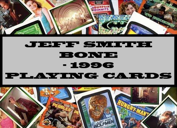 Jeff Smith Bone - 1996 Playing Cards