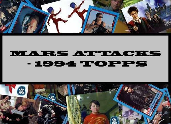 Mars Attacks - 1994 Topps
