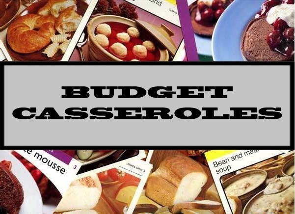 Budget Casseroles