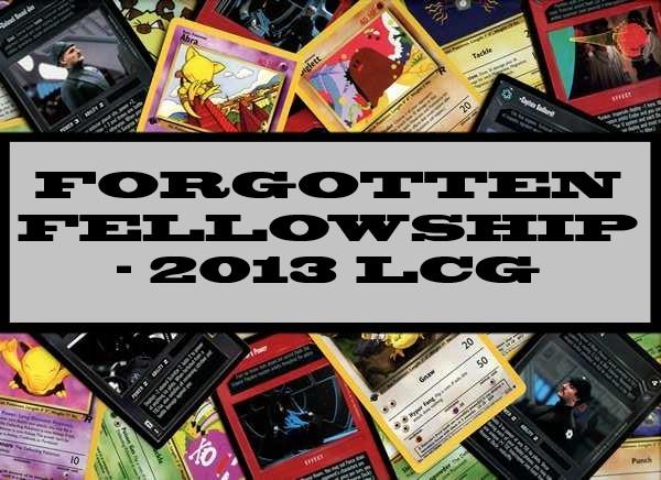 A Game Of Thrones Forgotten Fellowship - 2013 LCG
