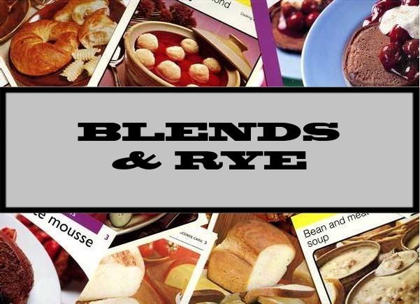 Blends & Rye