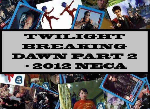 Twilight Breaking Dawn Part 2 - 2012 NECA