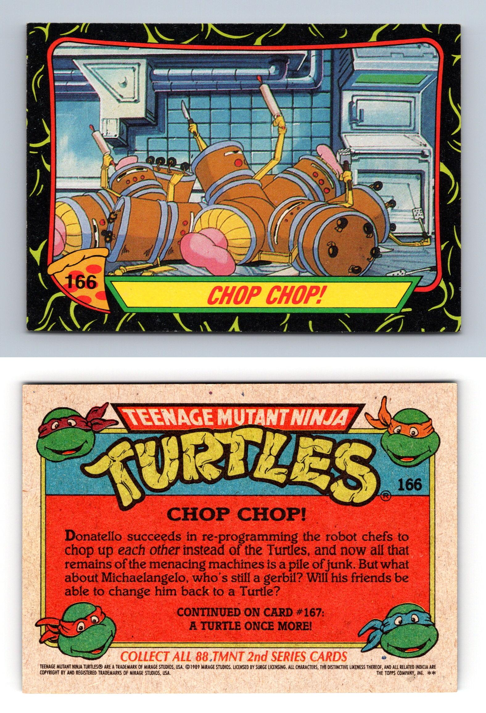 Chop Chop 166 Teenage Mutant Ninja Turtles S2 Topps 1989 90 Trading Card 2898