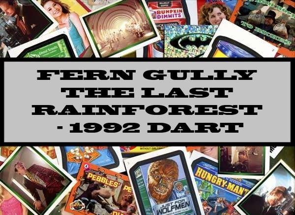 Fern Gully The Last Rainforest - 1992 Dart
