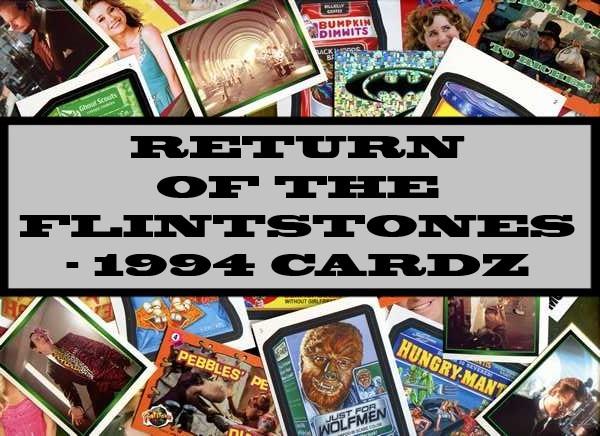 Return Of The Flintstones - 1994 Cardz