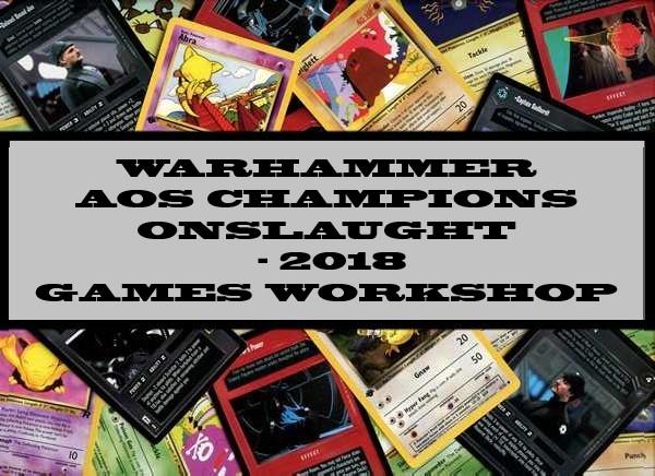Warhammer AOS Champions Onslaught - 2018 Games Workshop