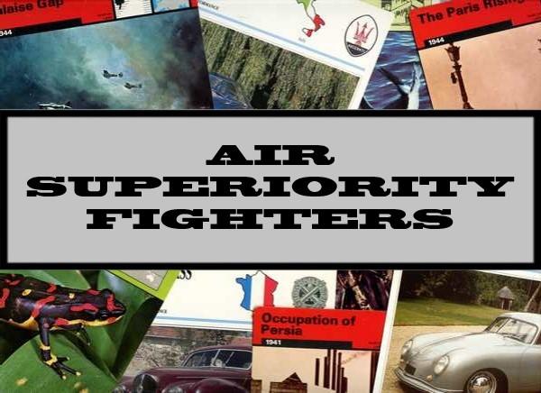 Air Superiority Fighters