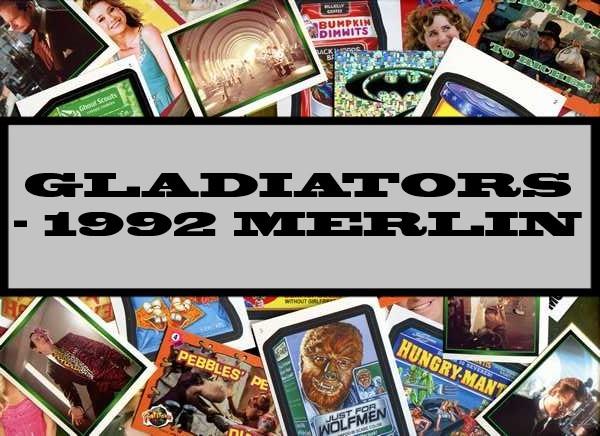 Gladiators - 1992 Merlin