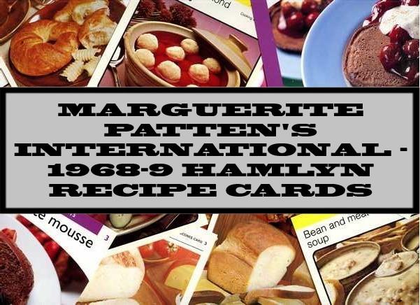 Marguerite Patten's Int. Recipe Cards - 1968-9 Hamlyn