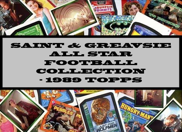Saint & Greavsie All Star Football Collection - 1989 Topps