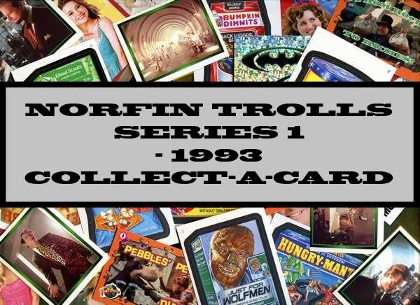 Norfin Trolls Series 1 - 1993 Collect-A-Card