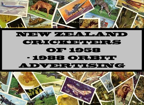 New Zealand Cricketers Of 1958 - Orbit Advertising