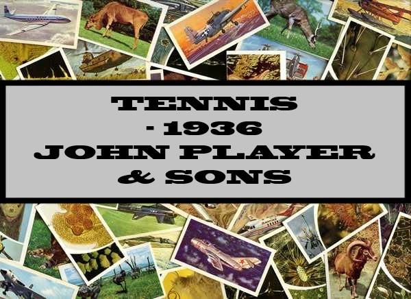 Tennis - 1936 John Player & Sons