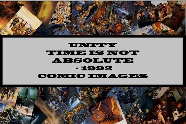 Unity Time Is Not Absolute - 1992 Comic Images