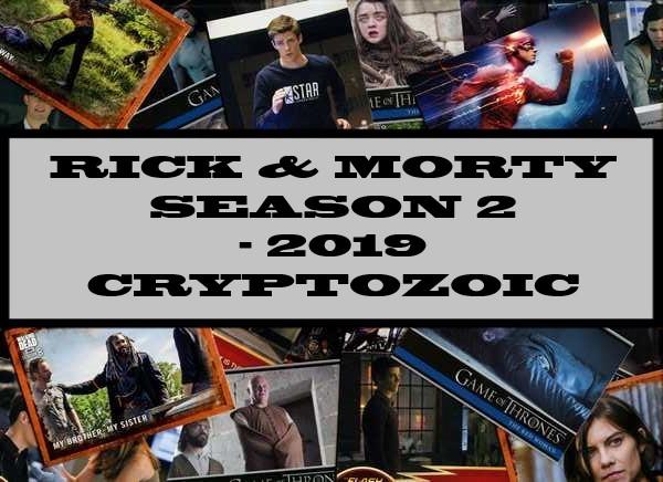 Rick & Morty Season 2 - 2019 Cryptozoic