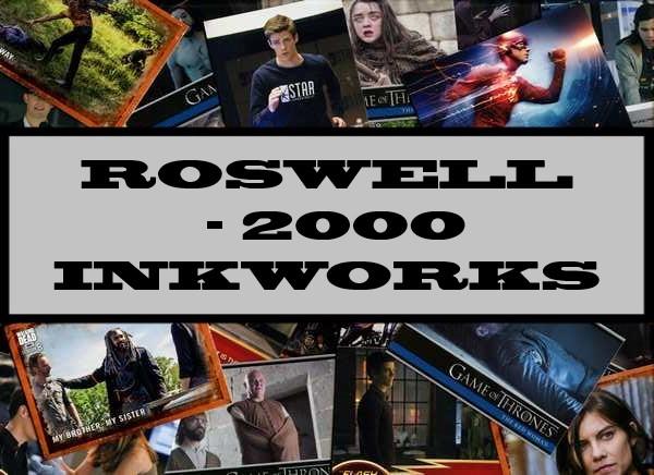 Roswell - 2000 Inkworks