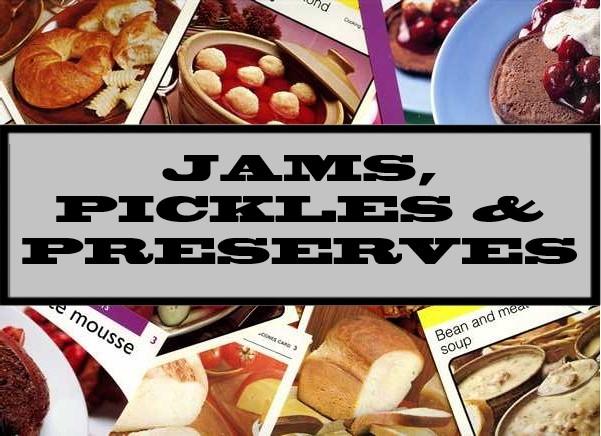 Jams, Pickles & Preserves