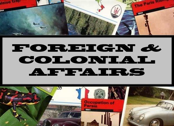 Foreign & Colonial Affairs