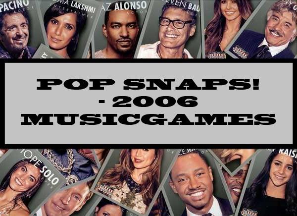 Pop Snap! - 2006 Musicgames