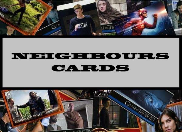 Neighbours Cards