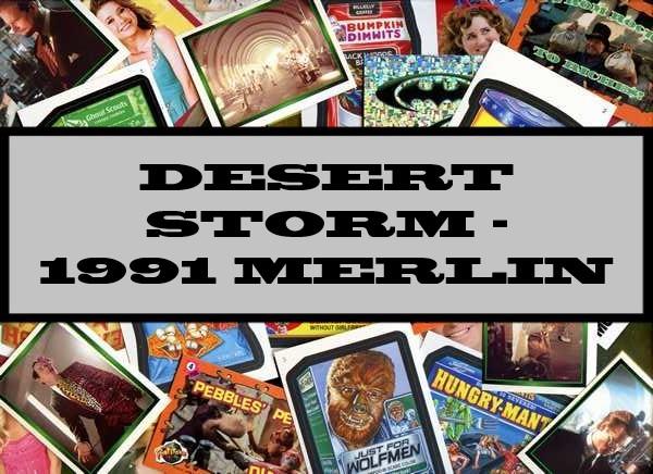 Desert Storm - 1991 Merlin