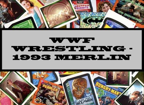 WWF Wrestling - 1993 Merlin