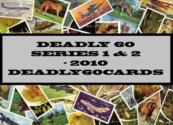 Deadly 60 Series 1 & 2 - 2010 Deadly60cards
