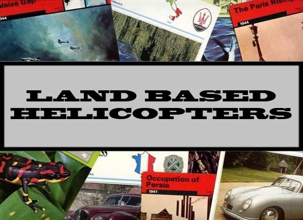 Land Based Helicopters