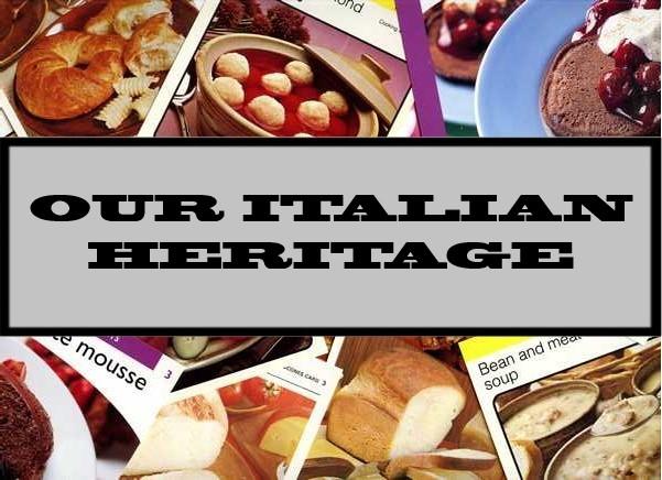 Our Italian Heritage