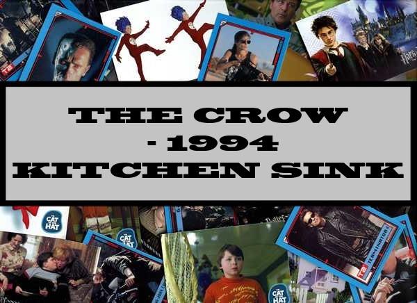 The Crow - 1994 Kitchen Sink