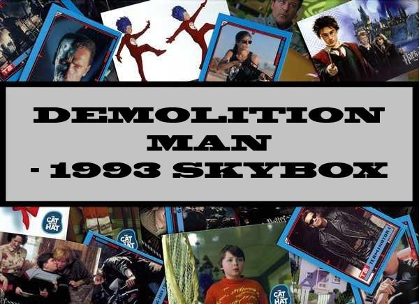 Demolition Man - 1993 Skybox